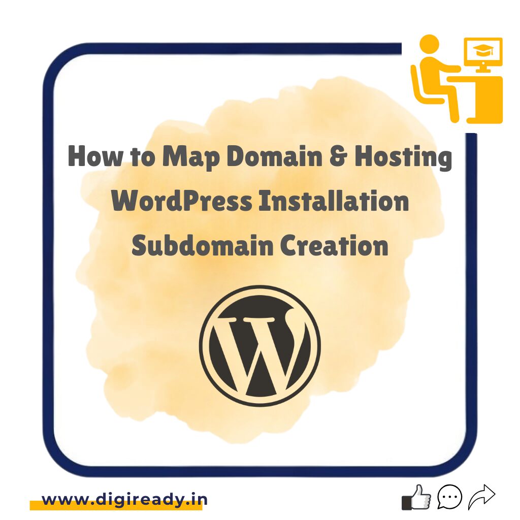 How to Map Domain & Hosting, WordPress Installation, Subdomain Creation
