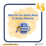 What Do You Really Need To Build a Website